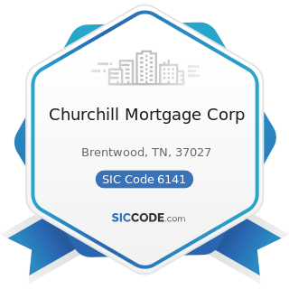 Churchill Mortgage Corp - SIC Code 6141 - Personal Credit Institutions