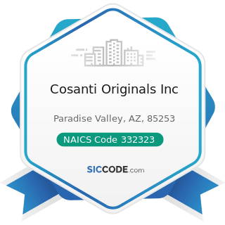 Cosanti Originals Inc - NAICS Code 332323 - Ornamental and Architectural Metal Work Manufacturing