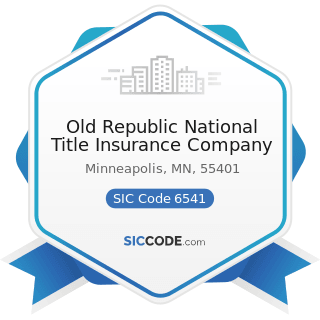 Old Republic National Title Insurance Company - SIC Code 6541 - Title Abstract Offices
