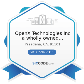 OpenX Technologies Inc a wholly owned subsidiary of OpenX Software, Ltd - SIC Code 7311 -...