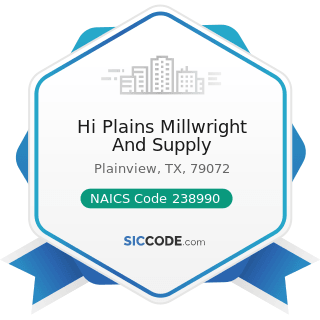 Hi Plains Millwright And Supply - NAICS Code 238990 - All Other Specialty Trade Contractors