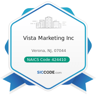 Vista Marketing Inc - NAICS Code 424410 - General Line Grocery Merchant Wholesalers