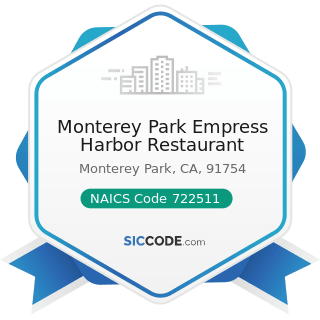 Monterey Park Empress Harbor Restaurant - NAICS Code 722511 - Full-Service Restaurants