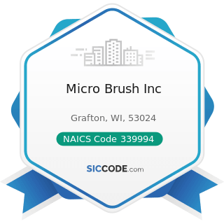 Micro Brush Inc - NAICS Code 339994 - Broom, Brush, and Mop Manufacturing