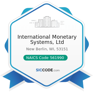 International Monetary Systems, Ltd - NAICS Code 561990 - All Other Support Services
