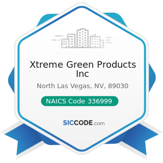 Xtreme Green Products Inc - NAICS Code 336999 - All Other Transportation Equipment Manufacturing