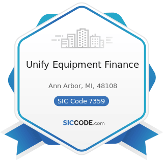 Unify Equipment Finance - SIC Code 7359 - Equipment Rental and Leasing, Not Elsewhere Classified