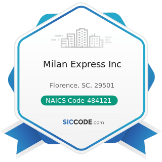 Milan Express Inc Zip 29501 Naics 484121 Sic 4213