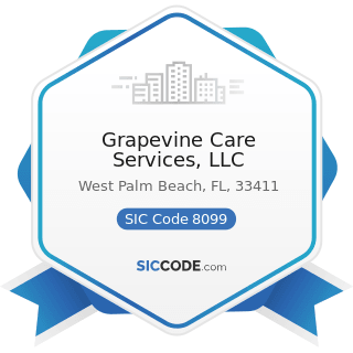 Grapevine Care Services, LLC - SIC Code 8099 - Health and Allied Services, Not Elsewhere...