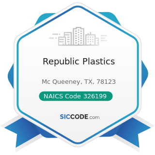 Republic Plastics - NAICS Code 326199 - All Other Plastics Product Manufacturing