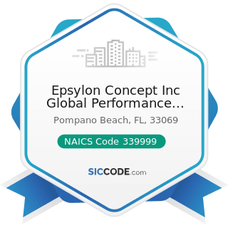 Epsylon Concept Inc Global Performance Windows - NAICS Code 339999 - All Other Miscellaneous...