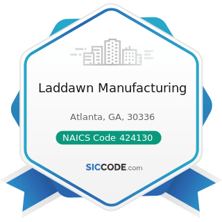 Laddawn Manufacturing - NAICS Code 424130 - Industrial and Personal Service Paper Merchant...