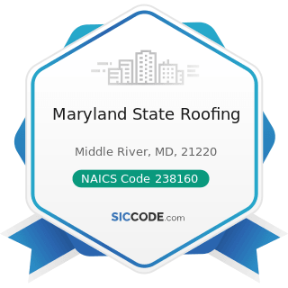 Maryland State Roofing - NAICS Code 238160 - Roofing Contractors