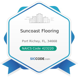 Suncoast Flooring - NAICS Code 423220 - Home Furnishing Merchant Wholesalers