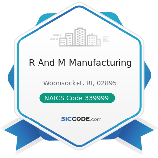 R And M Manufacturing - NAICS Code 339999 - All Other Miscellaneous Manufacturing
