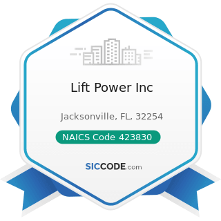 Lift Power Inc - NAICS Code 811310 - Commercial and Industrial Machinery and Equipment (except...