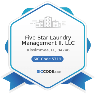 Five Star Laundry Management II, LLC - SIC Code 5719 - Miscellaneous Home Furnishings Stores