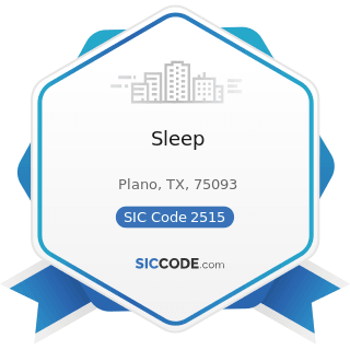 Sleep - SIC Code 2515 - Mattresses, Foundations, and Convertible Beds