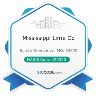 Mississippi Lime Co - NAICS Code 423320 - Brick, Stone, and Related Construction Material...
