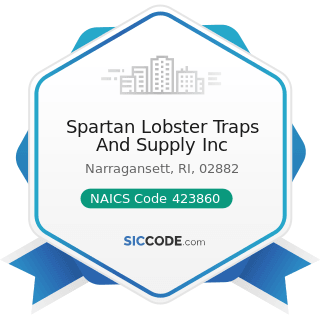 Spartan Lobster Traps And Supply Inc - NAICS Code 423860 - Transportation Equipment and Supplies...