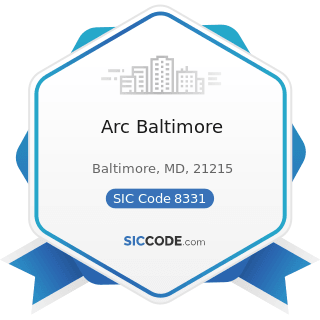 Arc Baltimore - SIC Code 8331 - Job Training and Vocational Rehabilitation Services