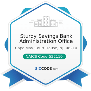 Sturdy Savings Bank Administration Office - NAICS Code 522110 - Commercial Banking
