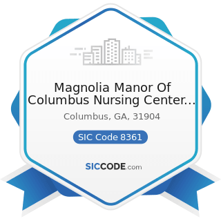 Magnolia Manor Of Columbus Nursing Center East - SIC Code 8361 - Residential Care