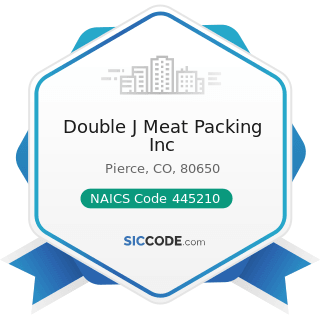 Double J Meat Packing Inc - NAICS Code 445210 - Meat Markets