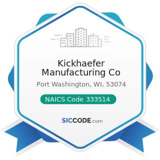 Kickhaefer Manufacturing Co - NAICS Code 333514 - Special Die and Tool, Die Set, Jig, and...