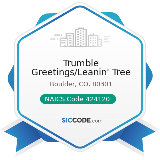 Trumble Greetings/Leanin' Tree - NAICS Code 424120 - Stationery and Office Supplies Merchant...