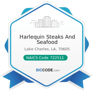 Harlequin Steaks And Seafood - NAICS Code 722511 - Full-Service Restaurants