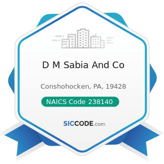 D M Sabia And Co - NAICS Code 238140 - Masonry Contractors