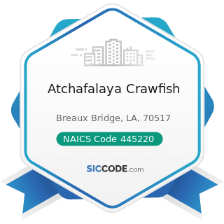 Atchafalaya Crawfish - NAICS Code 445220 - Fish and Seafood Markets
