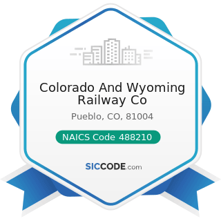 Colorado And Wyoming Railway Co - NAICS Code 488210 - Support Activities for Rail Transportation