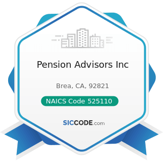 Pension Advisors Inc - NAICS Code 525110 - Pension Funds