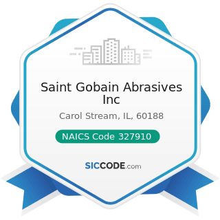 Saint Gobain Abrasives Inc - NAICS Code 327910 - Abrasive Product Manufacturing