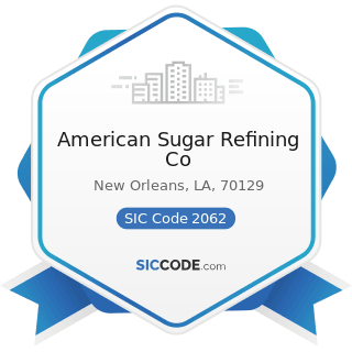American Sugar Refining Co - SIC Code 2062 - Cane Sugar Refining
