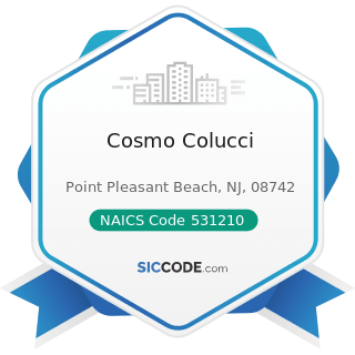 Cosmo Colucci - NAICS Code 531210 - Offices of Real Estate Agents and Brokers