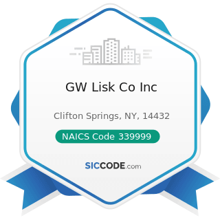 GW Lisk Co Inc - NAICS Code 339999 - All Other Miscellaneous Manufacturing