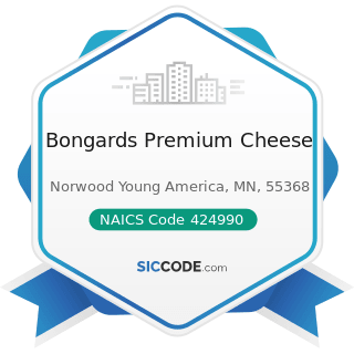 Bongards Premium Cheese - NAICS Code 424990 - Other Miscellaneous Nondurable Goods Merchant...