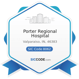 Porter Regional Hospital - SIC Code 8062 - General Medical and Surgical Hospitals