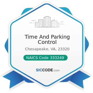Time And Parking Control - NAICS Code 333249 - Other Industrial Machinery Manufacturing
