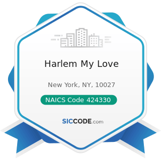 Harlem My Love - NAICS Code 424330 - Women's, Children's, and Infants' Clothing and Accessories...