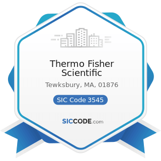 Thermo Fisher Scientific - SIC Code 3545 - Cutting Tools, Machine Tool Accessories, and...