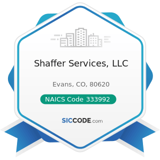 Shaffer Services, LLC - NAICS Code 333992 - Welding and Soldering Equipment Manufacturing