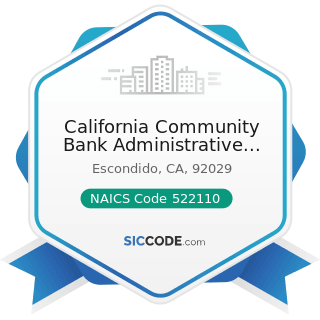 California Community Bank Administrative Offices - NAICS Code 522110 - Commercial Banking
