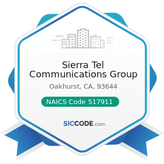 Sierra Tel Communications Group - NAICS Code 517911 - Telecommunications Resellers