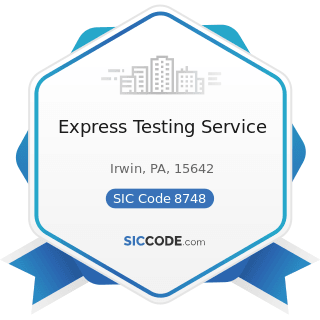 Express Testing Service - SIC Code 8748 - Business Consulting Services, Not Elsewhere Classified