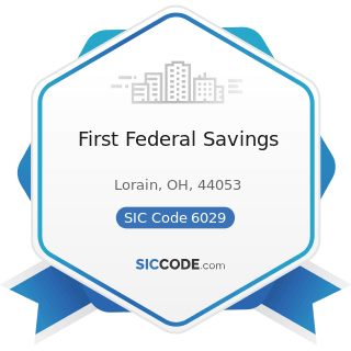 First Federal Savings - SIC Code 6029 - Commercial Banks, Not Elsewhere Classified