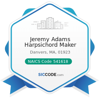 Jeremy Adams Harpsichord Maker - NAICS Code 541618 - Other Management Consulting Services